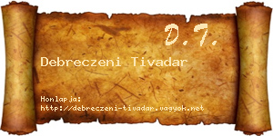 Debreczeni Tivadar névjegykártya
